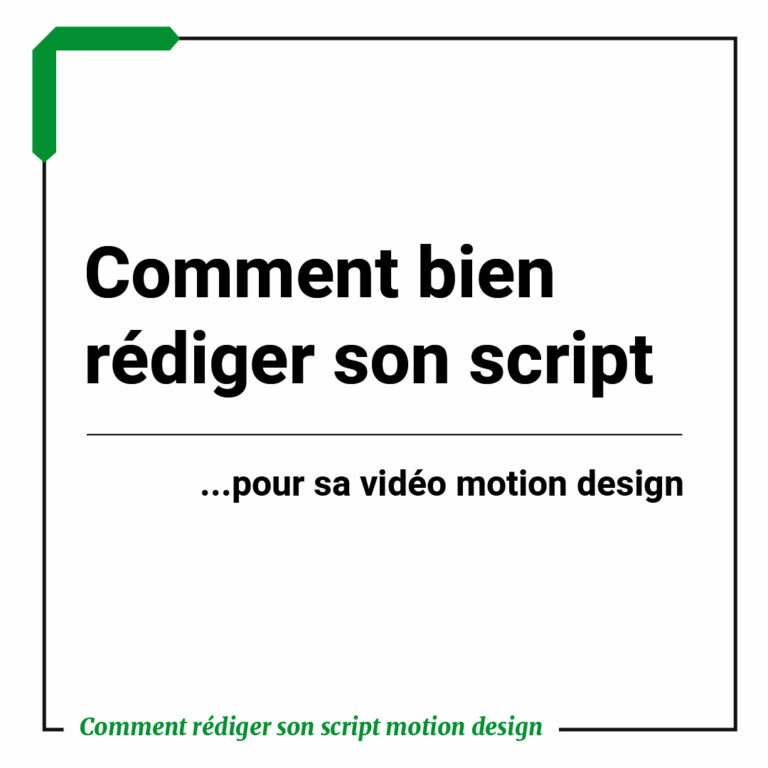 Lire la suite à propos de l’article 📝 Comment bien rédiger son script pour sa vidéo motion design.