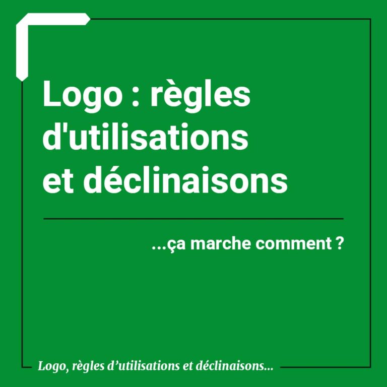 Lire la suite à propos de l’article 👀 Logo : règles d’utilisations et déclinaisons, ça marche comment ?